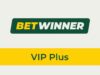Betwinner VIP Plus