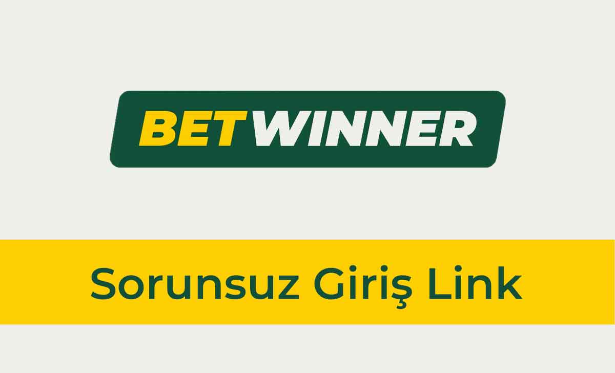 Betwinner Sorunsuz Giriş Link